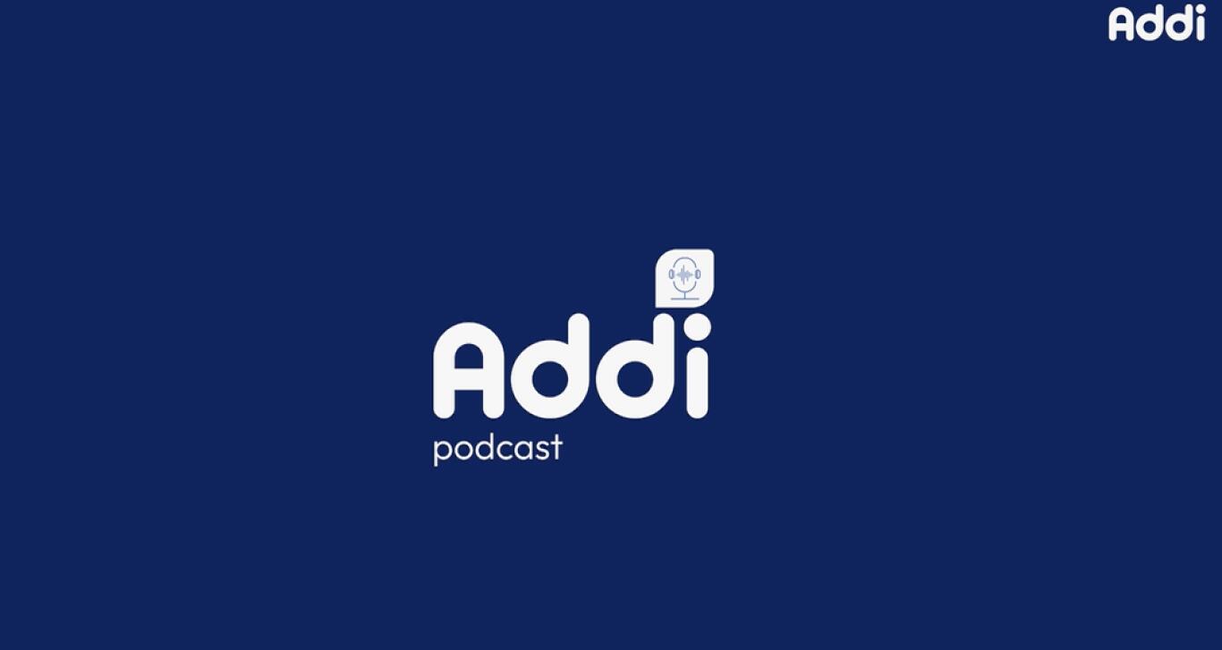 Escucha nuestro segundo episodio del podcast conversa con Addi