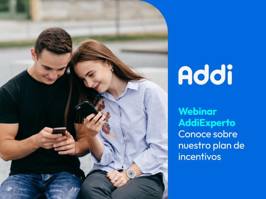 Webinar AddiExperto - Conoce nuestro plan de incentivos